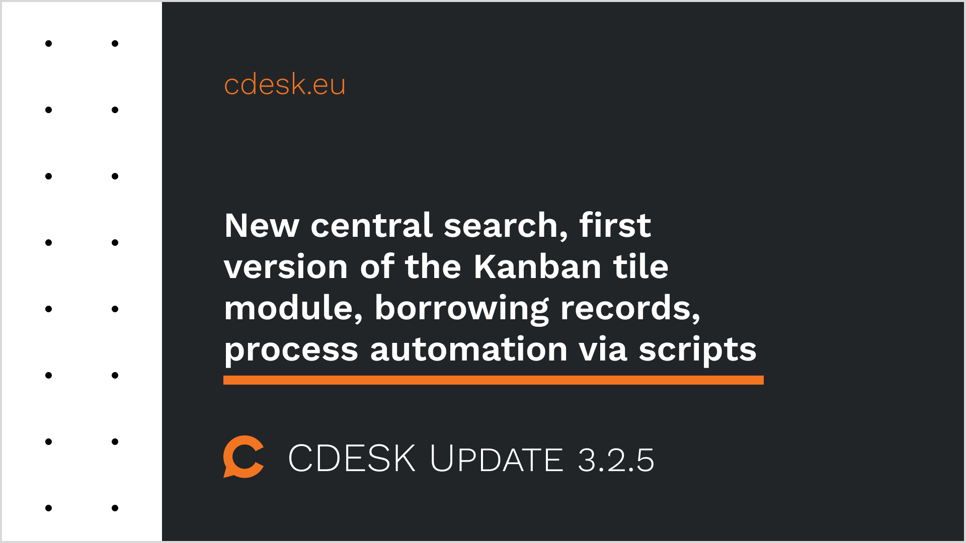 New central search, first version of the Kanban tile module, borrowing records, process automation via scripts